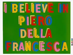 Buy I Believe In Piero Della Francesca, Original Painting By Bob And Roberta Smith • 15,500£