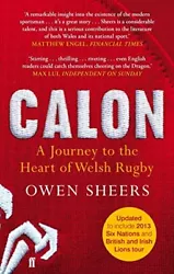 Buy Calon: A Journey To The Heart Of Welsh Rugby By Sheers, Owen Book The Fast Free • 5.34£